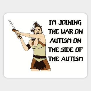 I'm Joining The War On Autism On The Side Of The Autism Magnet